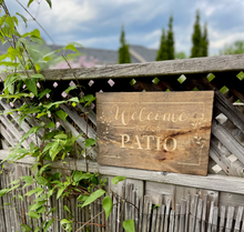 Load image into Gallery viewer, Welcome to Our Patio Sign
